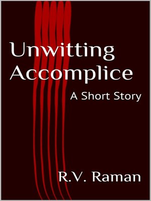 cover image of Unwitting Accomplice